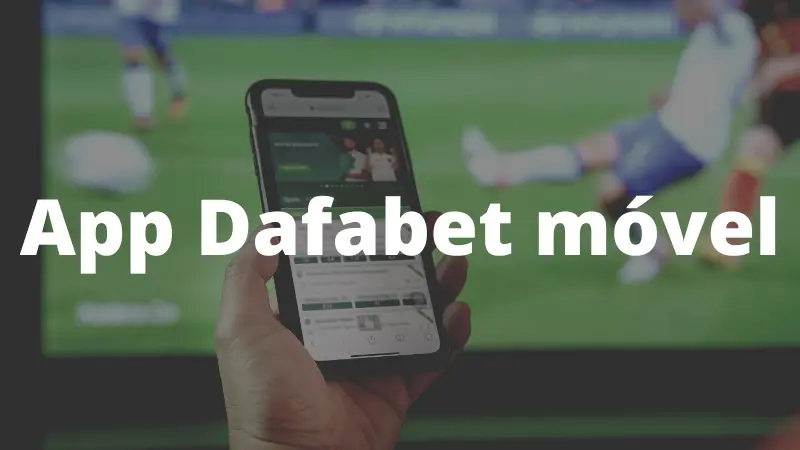 App Dafabet móvel