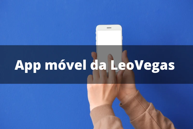 App móvel da LeoVegas 