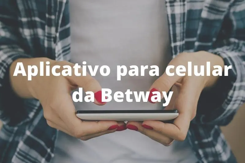 Aplicativo para celular da Betway
