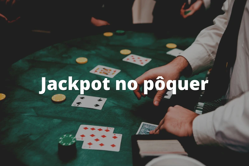 Jackpot no pôquer