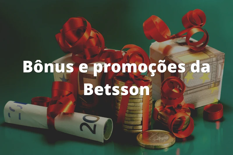 Bônus e promoções da Betsson