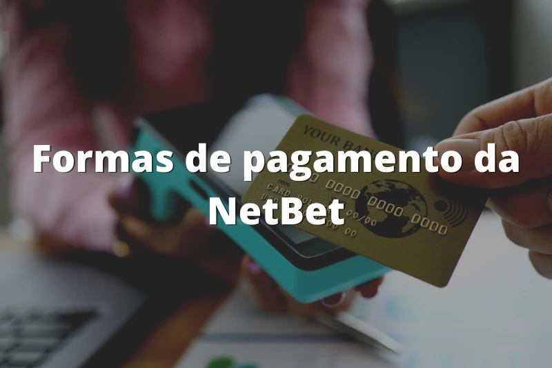 Formas de pagamento da NetBet